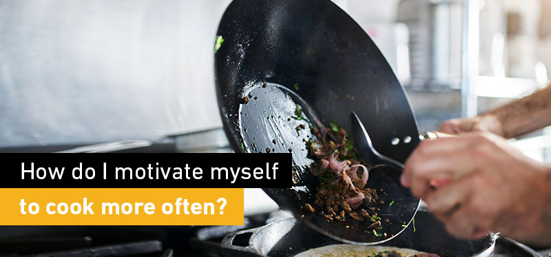 Motivation To cook